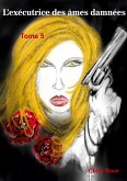 L'exécutrice des âmes damnées (eBook, ePUB)