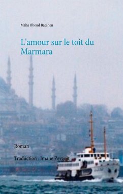 L'amour sur le toit du Marmara (eBook, ePUB) - Oboud Baeshen, Maha