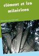 clément et les milairiens (eBook, ePUB) - Bild 1