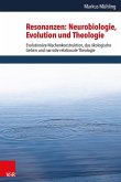 Resonanzen: Neurobiologie, Evolution und Theologie (eBook, PDF)