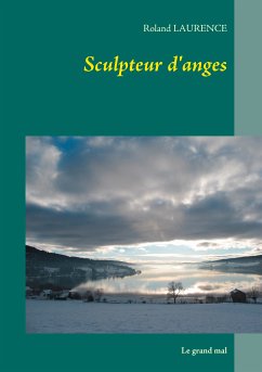 Sculpteur d'anges (eBook, ePUB) - Laurence, Roland