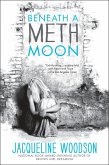 Beneath a Meth Moon (eBook, ePUB)