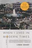 When I Lived in Modern Times (eBook, ePUB) When I Lived in Modern Times (eBook, ePUB)