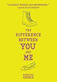 The Difference Between You and Me (eBook, ePUB)