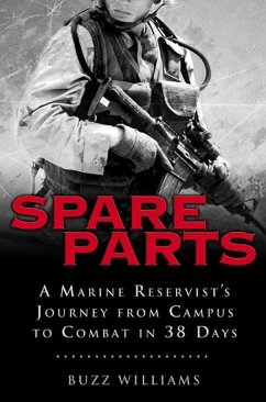 Spare Parts: From Campus to Combat (eBook, ePUB) - Williams, Buzz