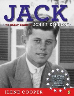 Jack: The Early Years of John F. Kennedy (eBook, ePUB) - Cooper, Ilene