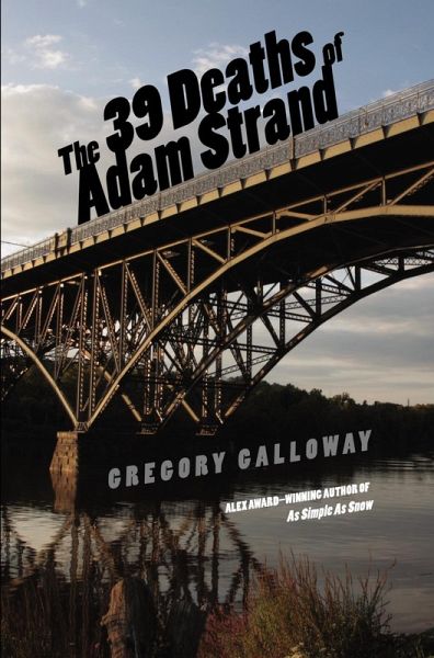 The 39 Deaths of Adam Strand (eBook, ePUB) The 39 Deaths of Adam Strand (eBook, ePUB)