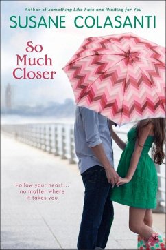 So Much Closer (eBook, ePUB) - Colasanti, Susane
