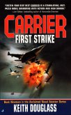 Carrier #19: First Strike (eBook, ePUB)