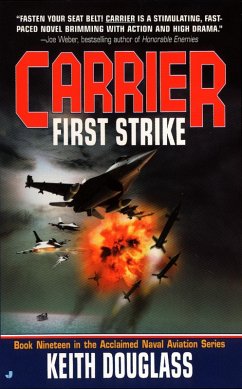 Carrier #19: First Strike (eBook, ePUB) - Douglass, Keith