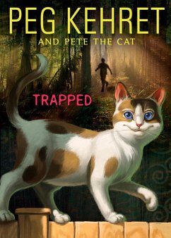 Trapped! (eBook, ePUB) - Kehret, Peg; The Cat, Pete