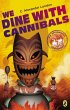We Dine With Cannibals (eBook, ePUB) - Bild 1