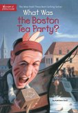 What Was the Boston Tea Party? (eBook, ePUB)