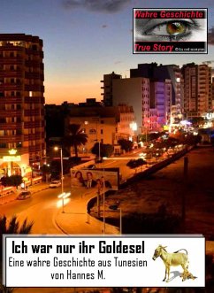 Ich war nur ihr Goldesel (eBook, ePUB) - M., Hannes