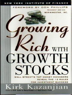 Growing Rich with Growth Stocks (eBook, ePUB) - Kazanjian, Kirk
