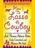 How to Lasso a Cowboy (eBook, ePUB)