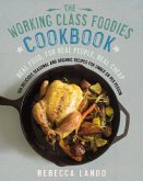 The Working Class Foodies Cookbook (eBook, ePUB)