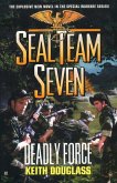 Seal Team Seven #18: Deadly Force (eBook, ePUB)