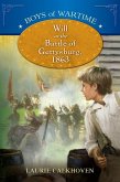Boys of Wartime: Will at the Battle of Gettysburg (eBook, ePUB) Boys of Wartime: Will at the Battle of Gettysburg (eBook, ePUB)