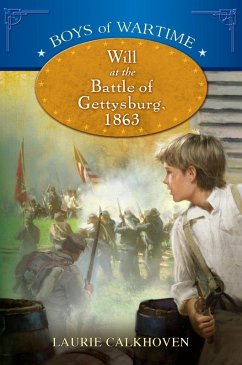 Cover Boys of Wartime: Will at the Battle of Gettysburg (eBook, ePUB)