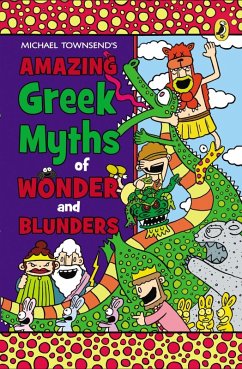 Amazing Greek Myths of Wonder and Blunders (eBook, ePUB) - Townsend, Mike