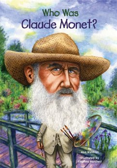 Who Was Claude Monet? (eBook, ePUB) - Waldron, Ann; Who Hq