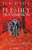 Fleshly Transmission (eBook, ePUB)