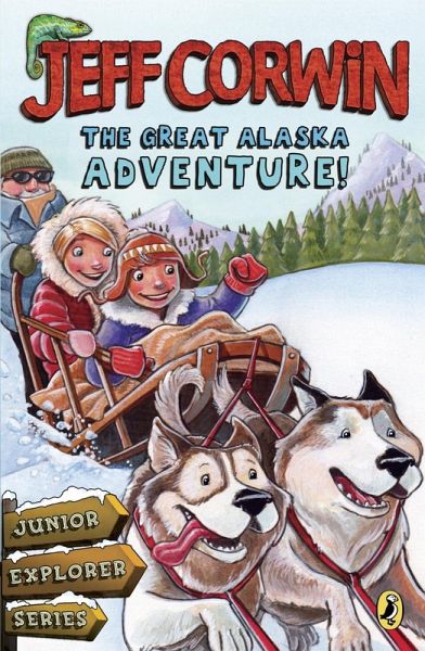 The Great Alaska Adventure! (eBook, ePUB) The Great Alaska Adventure! (eBook, ePUB)