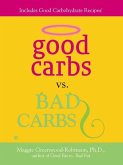 Good Carbs Vs. Bad Carbs (eBook, ePUB)