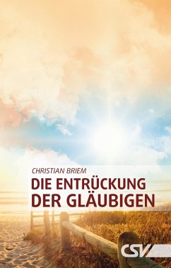 Die Entrückung der Gläubigen (eBook, ePUB) - Briem, Christian