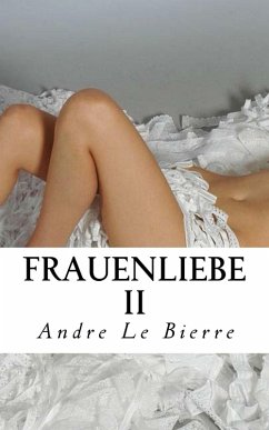 Frauenliebe II (eBook, ePUB) - Bierre, Andre Le