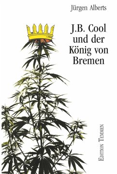 J.B. Cool und der König von Bremen (eBook, ePUB) - Alberts, Jürgen