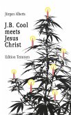 J.B. Cool meets Jesus Christ (eBook, ePUB)