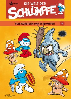 Von Monstern und Schlümpfen / Die Welt der Schlümpfe Bd.4 (eBook, PDF) - Peyo