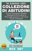 Collezione di Abitudini: Come Impostare Obiettivi Intelligenti Ed Evitare la Procrastinazione In 30 Facili Passi Cofanetto (eBook, ePUB)