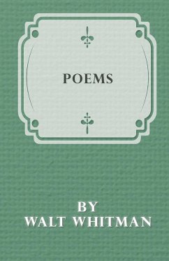 Poems by Walt Whitman - Whitman, Walt