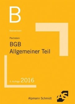 Basiswissen BGB Allgemeiner Teil - Pechstein, Christoph