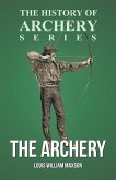 The Archery (History of Archery Series)