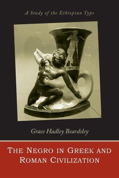 The Negro in Greek and Roman civilization - Beardsley, Grace Hadley