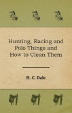 Hunting, Racing and Polo Things and How to Clean Them