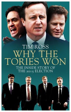 Why the Tories Won (eBook, ePUB) - Ross, Tim