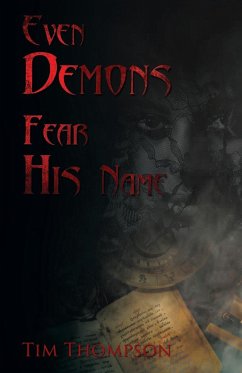 Even Demons Fear His Name - Thompson, Tim