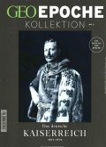 GEO Epoche KOLLEKTION 2/2016 - Das deutsche Kaiserreich (1871-1914)