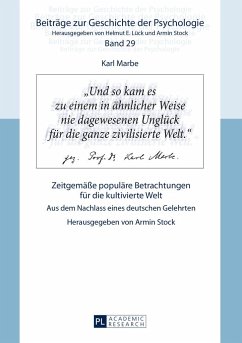 Karl Marbe: Zeitgemäße populäre Betrachtungen für die kultivierte Welt