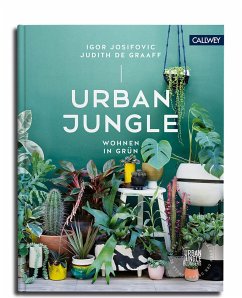 Urban Jungle - Wohnen in Grün - Josifovic, Igor;Graaff, Judith de