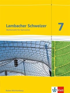 Lambacher Schweizer. 7. Schuljahr. Schülerbuch. Neubearbeitung. Baden-Württemberg