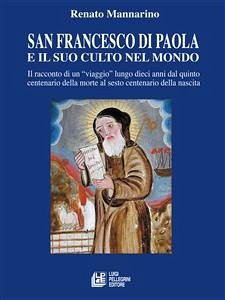 San Francesco di Paola e il suo culto nel mondo (eBook, ePUB) - Mannarino, Renato