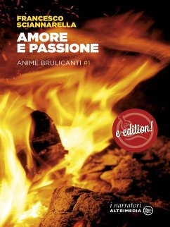 Amore e Passione (eBook, ePUB) - Sciannarella, Francesco