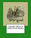 Calendar Effects in Indian Stock Market (eBook, ePUB) Calendar Effects in Indian Stock Market (eBook, ePUB)