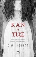 Kan Ve Tuz - Liggett, Kim